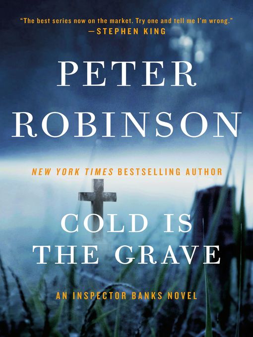 Title details for Cold Is the Grave by Peter Robinson - Available
